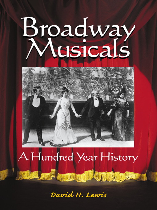 Title details for Broadway Musicals by David H. Lewis - Available